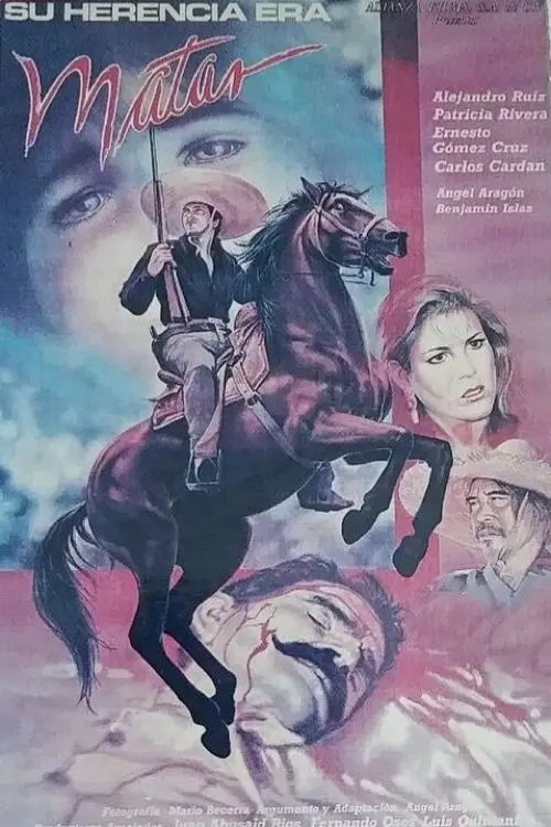 Movie poster "Su herencia era matar"