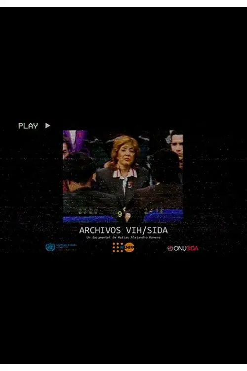 Movie poster "Archivos VIH/sida: historias y voces de una pandemia"