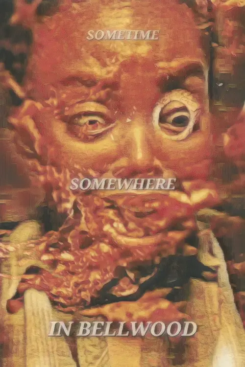 Movie poster "Sometime, Somewhere, in Bellwood"