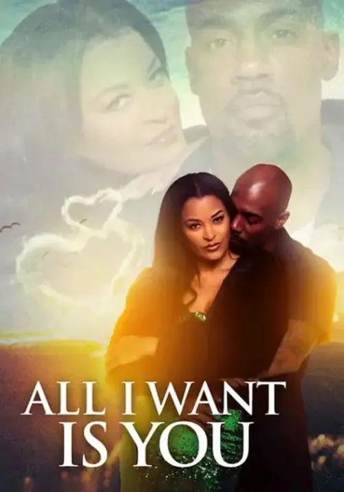 Movie poster "All I Want Is You"