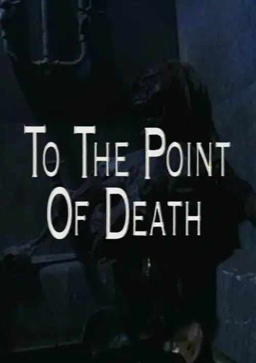 Movie poster "To the Point of Death"