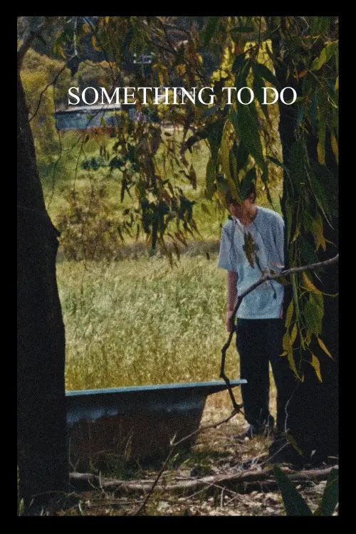 Movie poster "Something to do"