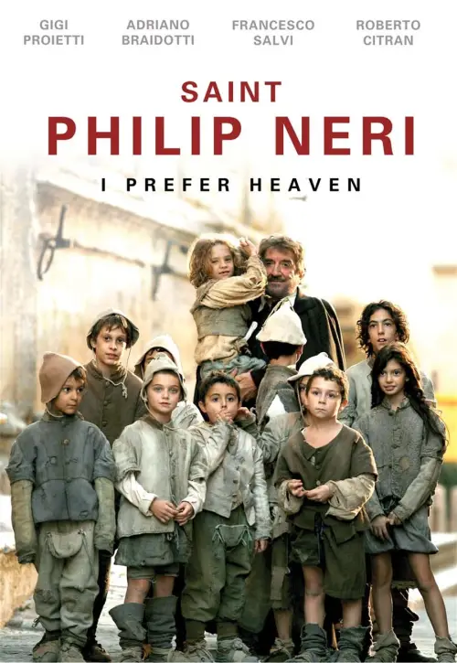 Movie poster "Saint Philip Neri: I Prefer Heaven"