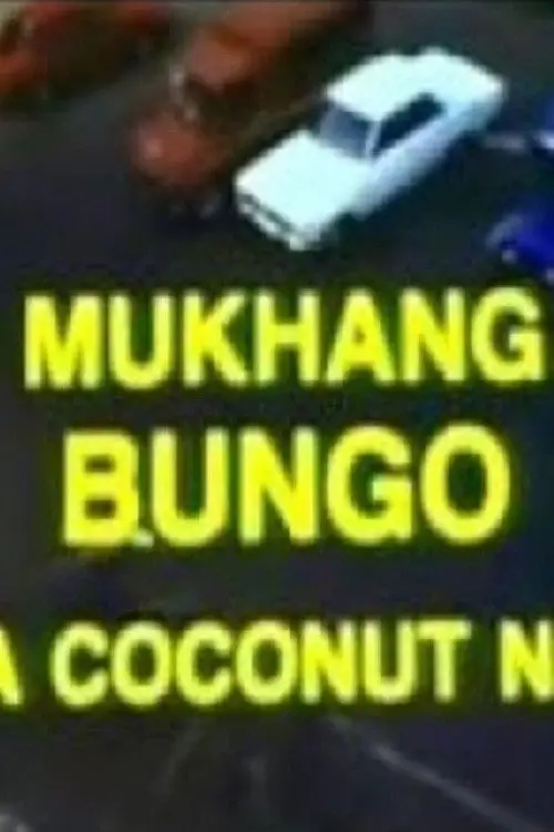 Movie poster "Mukhang Bungo: Da Coconut Nut"