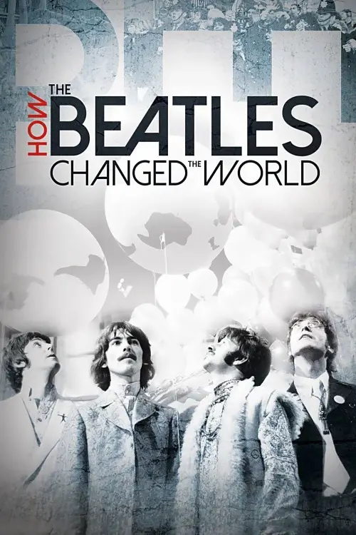 Movie poster "How the Beatles Changed the World"