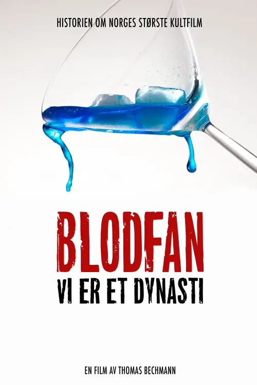 Movie poster "Blodfan - Vi er et Dynasti"