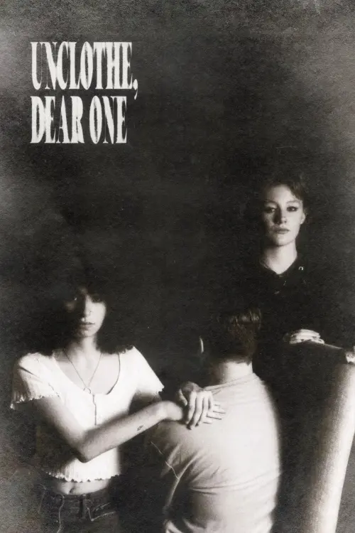 Movie poster "Unclothe, Dear One"