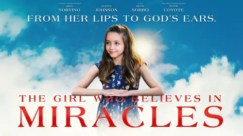 Watch film The Girl Who Believes in Miracles | The Girl Who Believes In Miracles - Official Trailer