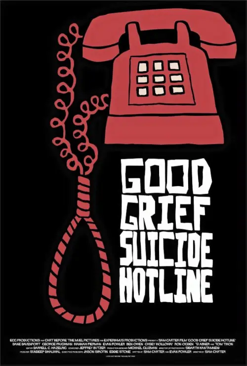 Movie poster "Good Grief Suicide Hotline"