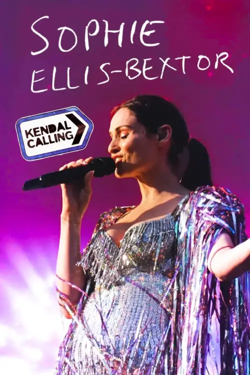 Movie poster "Sophie Ellis-Bextor: Live at Kendal Calling"