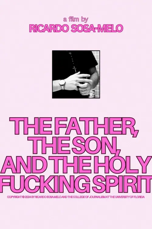 Movie poster "The Father, The Son, And The Holy F*cking Spirit"