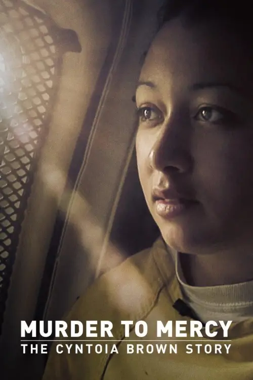 Movie poster "Murder to Mercy: The Cyntoia Brown Story"