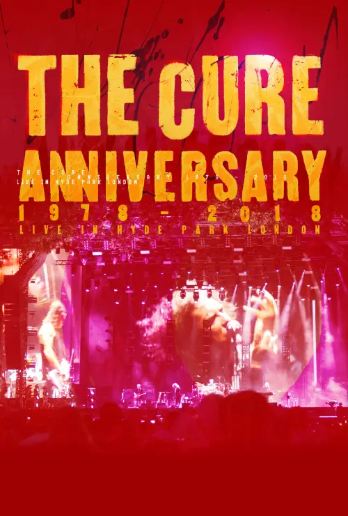 Movie poster "The Cure: Anniversary 1978 - 2018 - (Live In Hyde Park)"