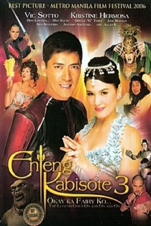 Movie poster "Enteng Kabisote 3: Okay ka, Fairy ko... The Legend Goes on and on and On"