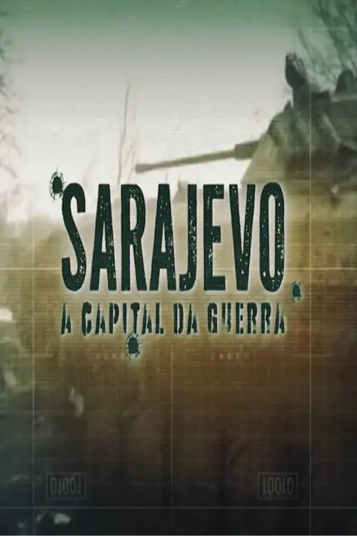 Movie poster "Sarajevo: A Capital da Guerra"