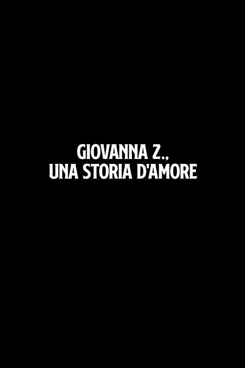 Movie poster "Giovanna Z., una storia d