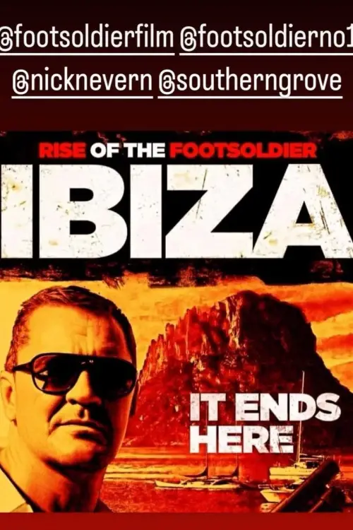 Movie poster "Rise of the Footsoldier: Ibiza"