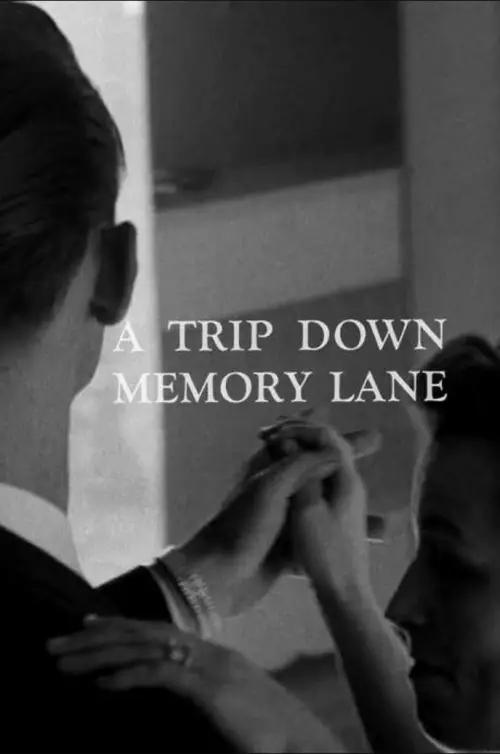 Movie poster "A Trip Down Memory Lane"