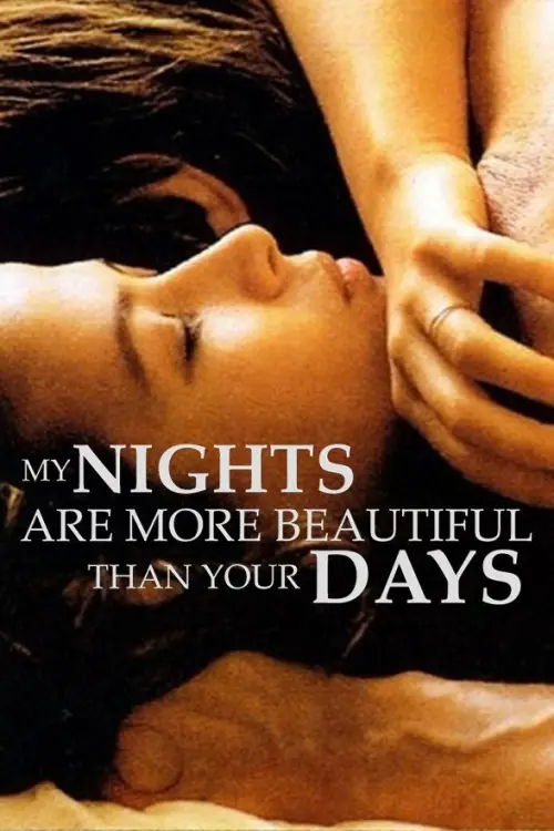 Movie poster "My Nights Are More Beautiful Than Your Days"