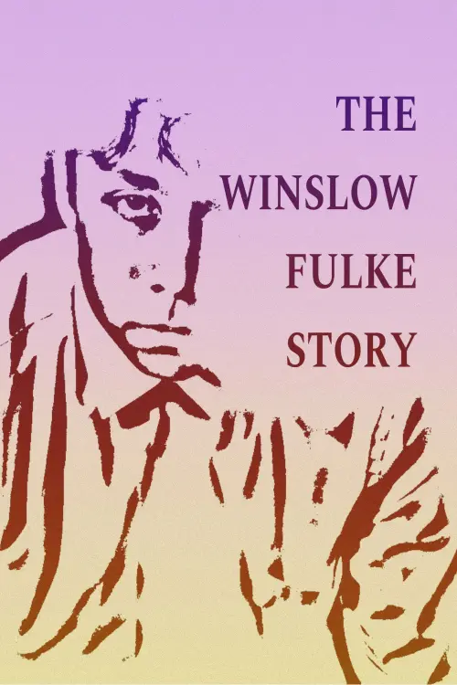 Movie poster "The Winslow Fulke Story"