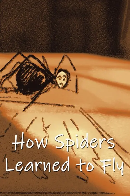 Movie poster "How Spiders Learned to Fly"