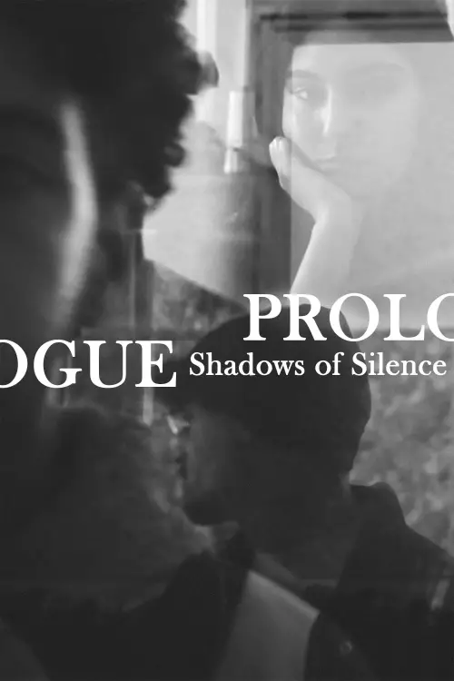 Movie poster "Prologue : Shadows of Silence"
