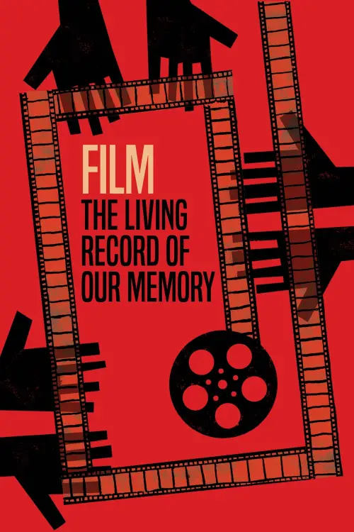 Movie poster "Film: The Living Record of Our Memory"