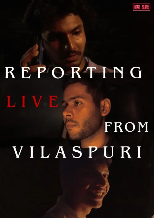Movie poster "Reporting Live From Vilaspuri"