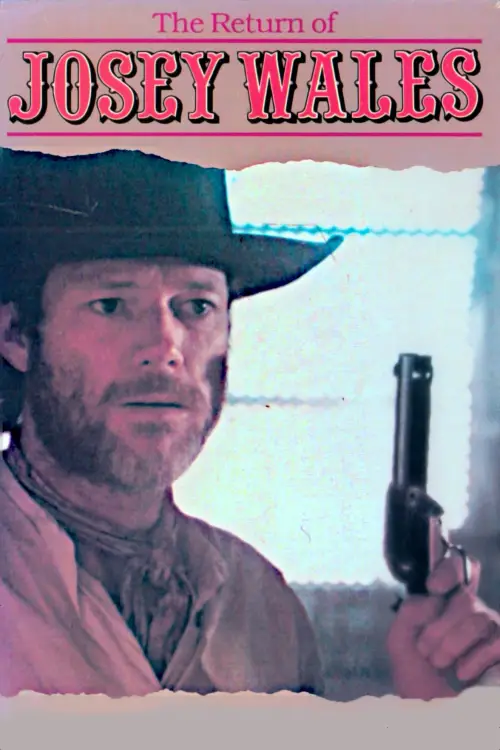 Movie poster "The Return of Josey Wales"