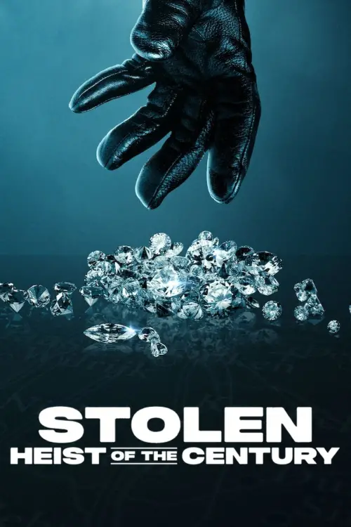 Movie poster "Stolen: Heist of the Century"