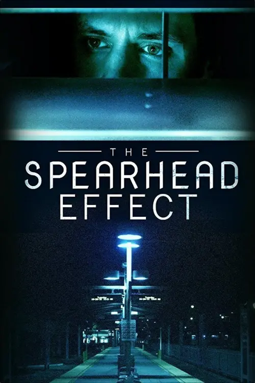 Movie poster "The Spearhead Effect"