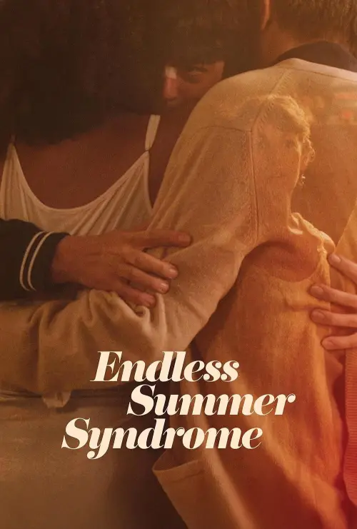 Movie poster "Endless Summer Syndrome"