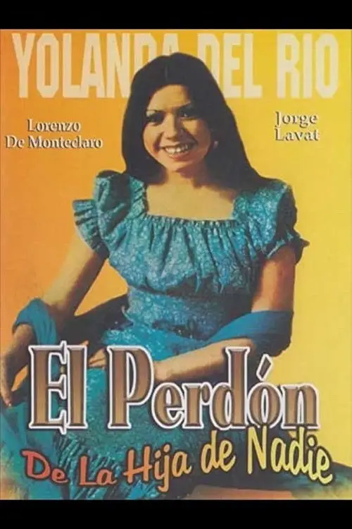 Movie poster "El perdon de la hija de nadie"