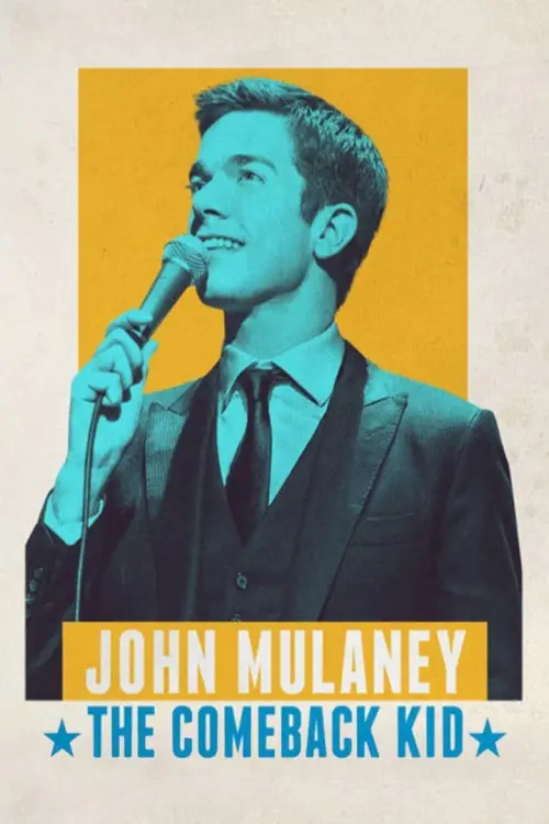 Movie poster "John Mulaney: The Comeback Kid"