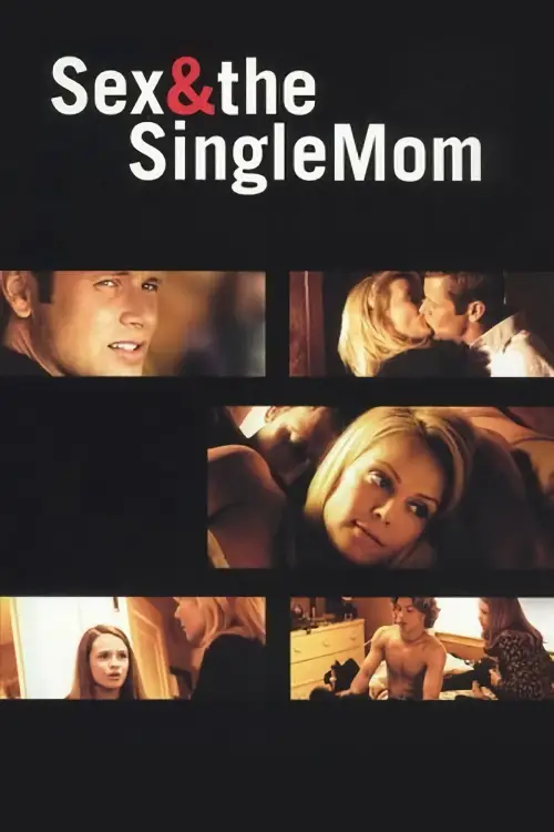 Movie poster "Sex & the Single Mom"