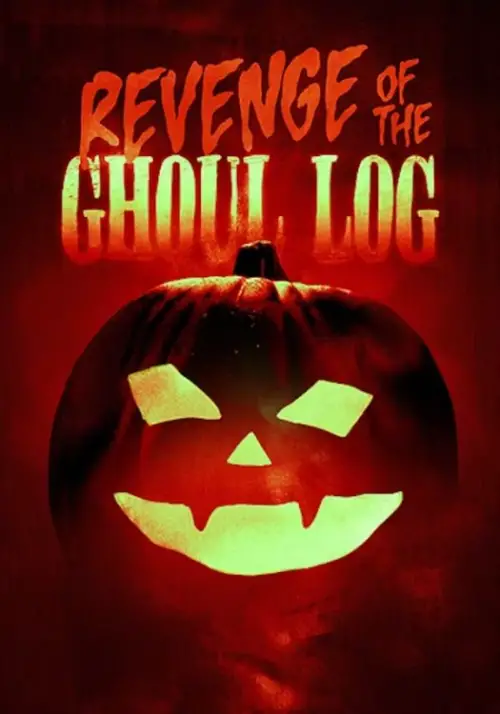 Movie poster "Revenge of the Ghoul Log"