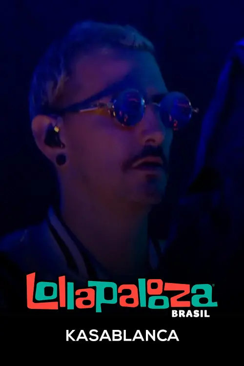 Movie poster "Kasablanca: Lollapalooza Brasil 2025"