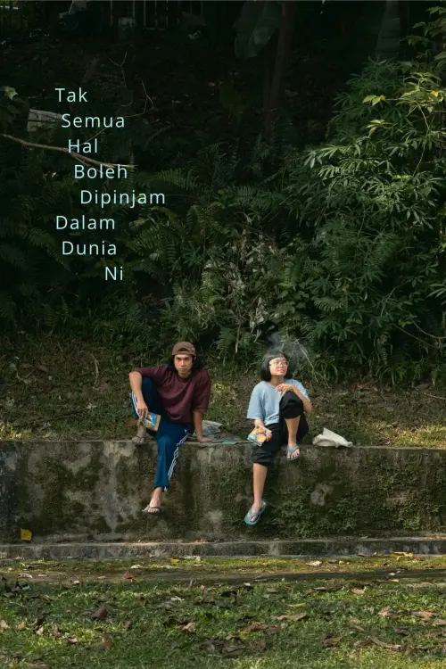 Movie poster "Tak Semua Hal Boleh Dipinjam Dalam Dunia Ni"