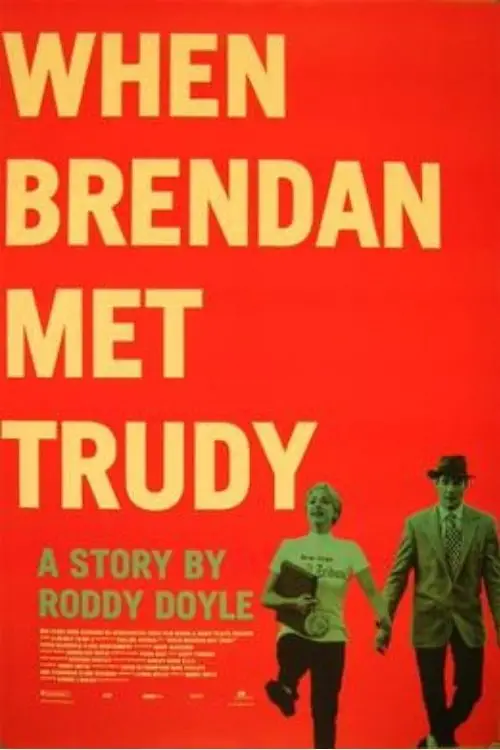 Movie poster "When Brendan Met Trudy"