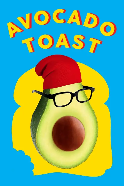 Movie poster "Avocado Toast"