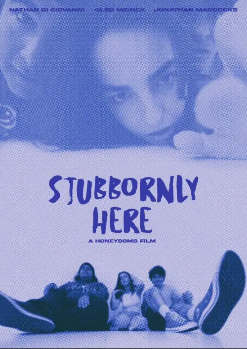 Movie poster "Stubbornly Here"