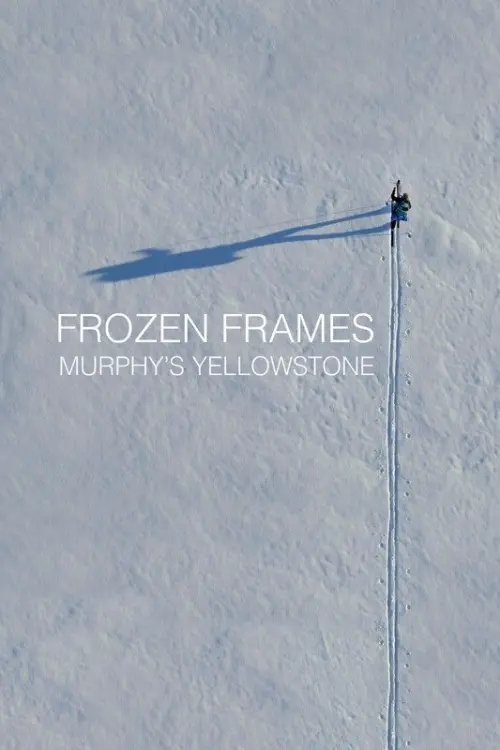 Movie poster "Frozen Frames: Murphy