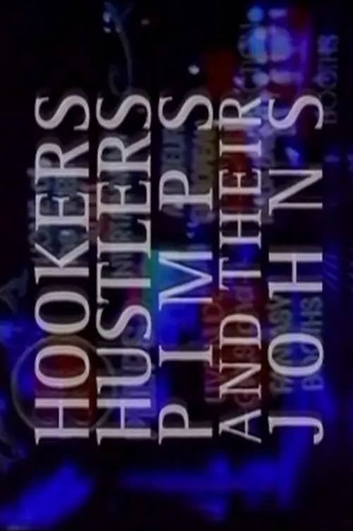 Movie poster "Hookers, Hustlers, Pimps and Their Johns"