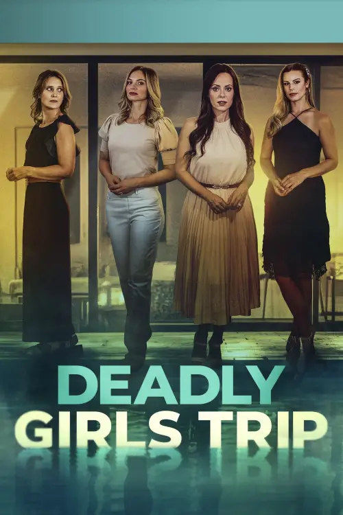Movie poster "Deadly Girls Trip"