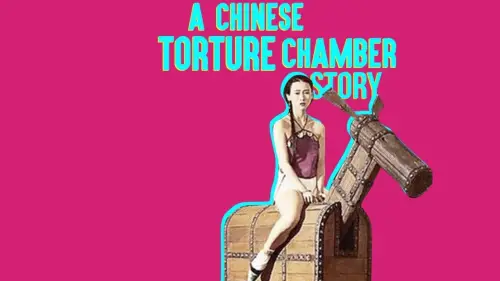 Watch film A Chinese Torture Chamber Story | Trailer, Chinese Torture Chamber Story 1994