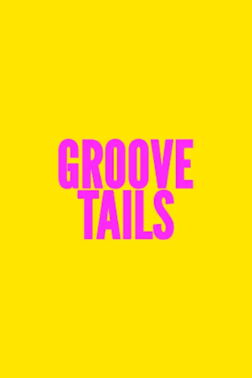 Movie poster "Groove Tails"