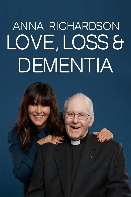 Movie poster "Anna Richardson: Love, Loss & Dementia"