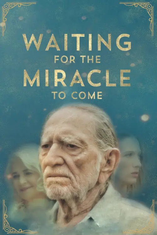 Movie poster "Waiting for the Miracle to Come"