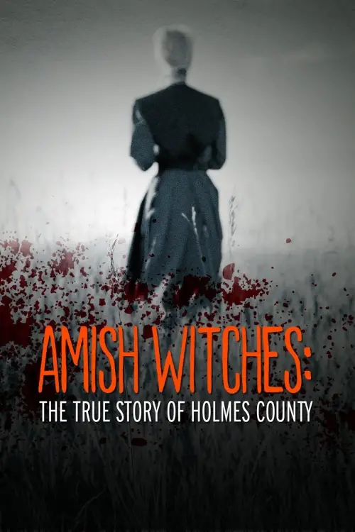 Movie poster "Amish Witches: The True Story of Holmes County"