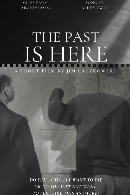 Movie poster "The Past Is Here"